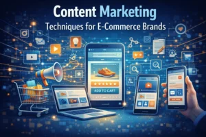 Content Marketing Techniques for E-Commerce Brands