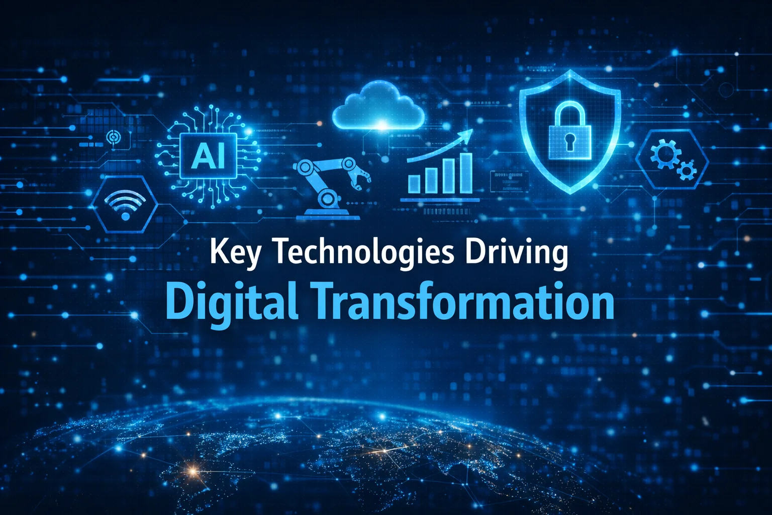 Key Technologies Driving Digital Transformation