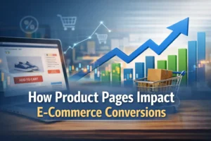 How Product Pages Impact E-Commerce Conversions