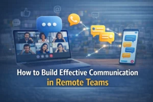 How to Build Effective Communication in Remote Teams